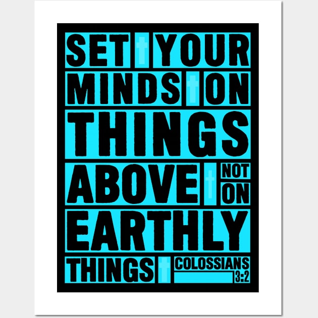 Colossians 3:2 Set Your Minds Wall Art by Plushism